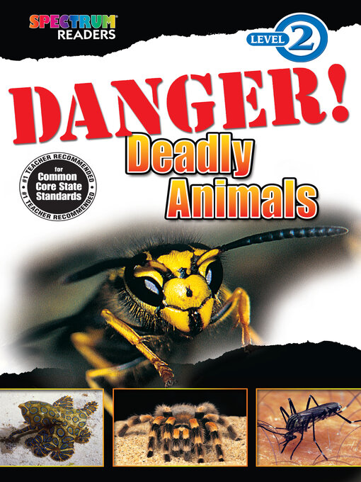 Title details for Danger! Deadly Animals by Kenah - Available